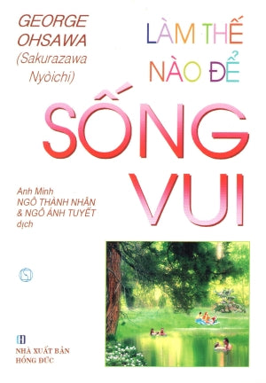 Làm Thế Nào Để Sống Vui