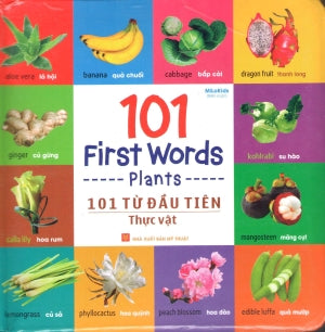 101 First Words Plants 101 Từ Đầu Tiên Thực Vật (Song Ngữ Anh Việt - A Bilingual English-Vietnamese Edition) (Hình Màu, Board Book, Giấy Cứng, Bìa Cứng) .
