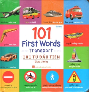 101 First Words Transport 101 Từ Đầu Tiên Giao Thông (Song Ngữ Anh Việt - A Bilingual English-Vietnamese Edition) (Hình Màu, Board Book, Giấy Cứng, Bìa Cứng)