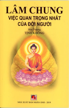 Lâm Chung Việc Quan Trọng Nhất Của Đời Người