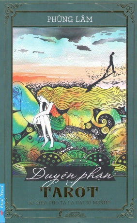 Duyên Phận Và Tarot - Ai Cho Ta Lá Bài Số Mệnh ? .