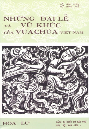 Những Đại Lễ Và Vũ Khúc Của Vua Chúa Việt Nam