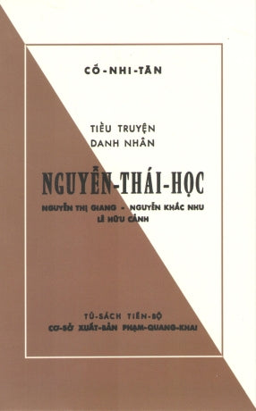 Nguyễn Thái Học (Tiểu Truyện Danh Nhân) (Sách Trước 1975) .