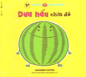 Ehon Dạo Chơi Cùng Hoa Quả - Dưa Hấu Chín Đỏ