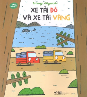 Ehon Mẫu Giáo - Xe Tải Đỏ Và Xe Tải Vàng Thế Giới (Nhã Nam)