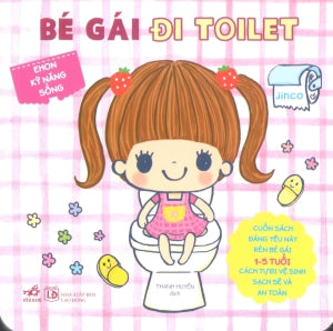 Ehon Kỹ Năng Sống - Bé Gái Đi Toilet (Board Book, Giấy Cứng, Bìa Cứng).