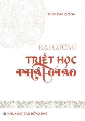 Đại Cương Triết Học Phật Giáo .