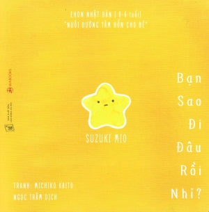 Ehon Nhật Bản. (0-6 Tuổi) Nuôi Dưỡng Tâm Hồn Cho Bé - Chơi Trốn Tìm Cùng Người Bạn Ngộ Nghĩnh: Bạn Sao Đi Đâu Rồi Nhỉ.