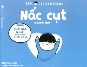 Ehon Taku - Cậu Bé Mộng Mơ: Nấc Cụt