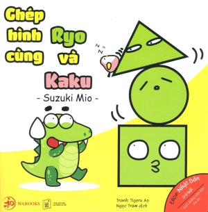 Ehon Nhật Bản (0-6 Tuổi) Nuôi Dưỡng Tâm Hồn Cho Bé (Bộ 3 Quyển) - Điều Kỳ Diệu Từ Những Hình Khối: Chép Hình Cùng Ryo Và Kaku. Lao Động XH (Wabooks)