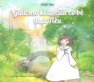 Giấc Mơ Kì Lạ Của Cô Bé Hạt Tiêu . Thông Tin TT (Việt An)