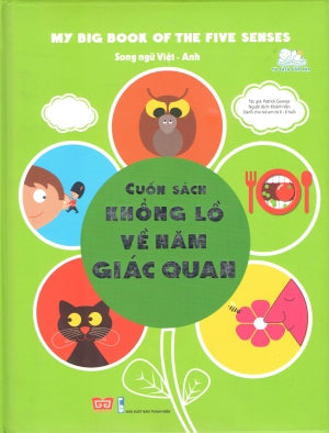 Cuốn Sách Khổng Lồ Về Năm Giác Quan / My Big Book Of The Five Senses (Song Ngữ Việt - Anh, Bìa Cứng) Thanh Niên (Đinh Tị)