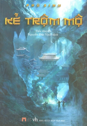 Kẻ Trộm Mộ (Tiểu Thuyết)