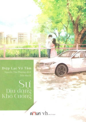 Sự Dịu Dàng Khó Cưỡng (Tiểu Thuyết)