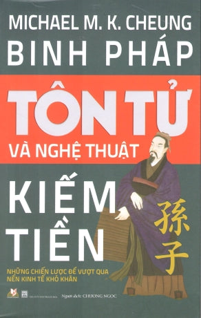 Binh Pháp Tôn Tử Và Nghệ Thuật Kiếm Tiền .