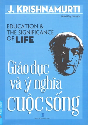 Giáo Dục Và Ý Nghĩa Cuộc Sống / Education And The Signficance Of Life .