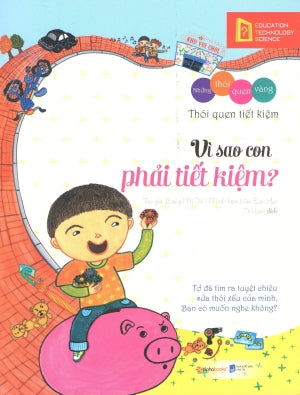 Những Thói Quen Vàng - Vì Sao Con Phải Tiết Kiệm? .