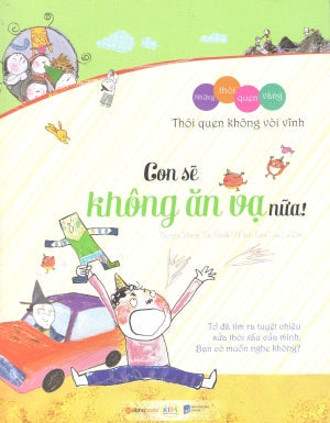 Những Thói Quen Vàng - Con Sẽ Không Ăn Vạ Nữa! . Dân Trí (Alpha)