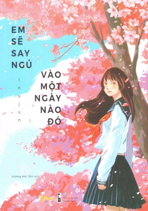 Em Sẽ Say Ngủ Vào Một Ngày Nào Đó.