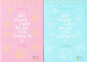 Gửi Thanh Xuân Ấm Áp Của Chúng Ta (Bộ 2 Tập)