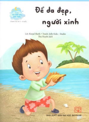 Kĩ Năng Tự Chăm Sóc Bản Thân (Bộ 8 Quyển)- Để Da Đẹp, Người Xinh (Dành Cho Trẻ 3-6 Tuổi) Kỹ Năng Tự Chăm Sóc Bản Thân .