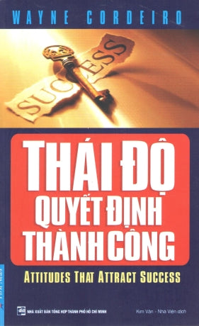 Thái Độ Quyết Định Thành Công / Attitudes That Attract Success