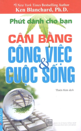Phút Dành Cho Bạn Cân Bằng Công Việc Và Cuộc Sống / The One Minute Manager Balances Work And Life