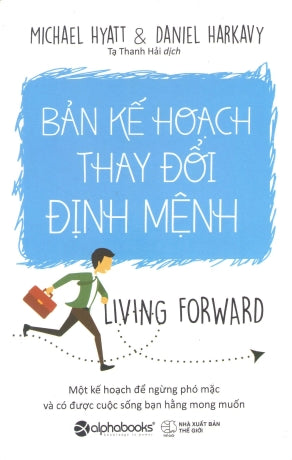 Bản Kế Hoạch Thay Đổi Định Mệnh / Living Forward