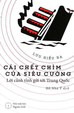 Cái Chết Chìm Của Siêu Cường - Lời Cảnh Tỉnh Gửi Tới Trung Quốc (Đại Quốc trầm luân - Tả cấp Trung Quốc đích bị vong lục).