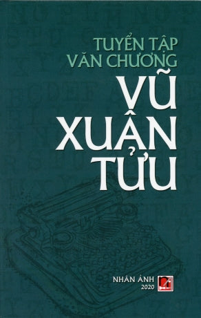 Tuyển Tập Văn Chương Vũ Xuân Tửu .