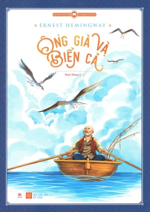 Văn Học Kinh Điển - Ông Già Và Biển Cả (Truyện Tranh Màu).