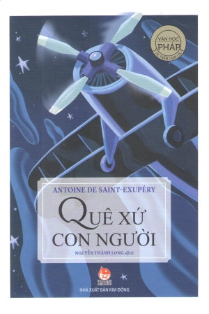 Quê Xứ Con Người / Terre Des Homes . Kim Đồng