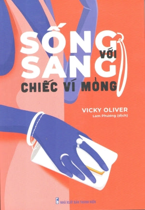 Sống Sang Với Chiếc Ví Mỏng / Live Like A Millionaire (Without Having To Be One)