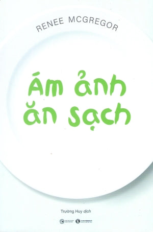 Ám Ảnh Ăn Sạch / Orthorexia: When Healthy Eating Goes Bad