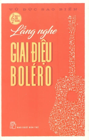 Lắng Nghe Giai Điệu Boléro . Trẻ