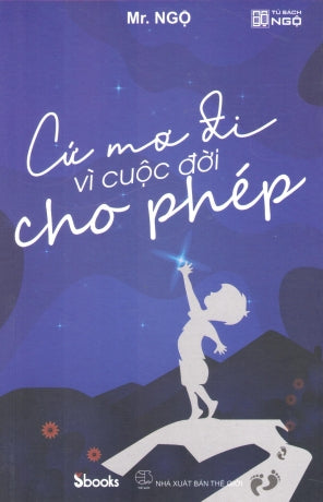 Cứ Mơ Đi Vì Cuộc Đời Cho Phép . Thế Giới (Sbooks)