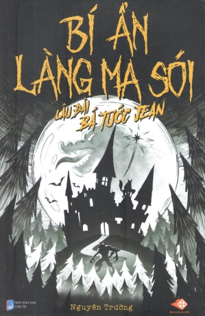 Bí Ẩn Làng Ma Sói - Phần 2: Lâu Đài Bá Tước Jean .