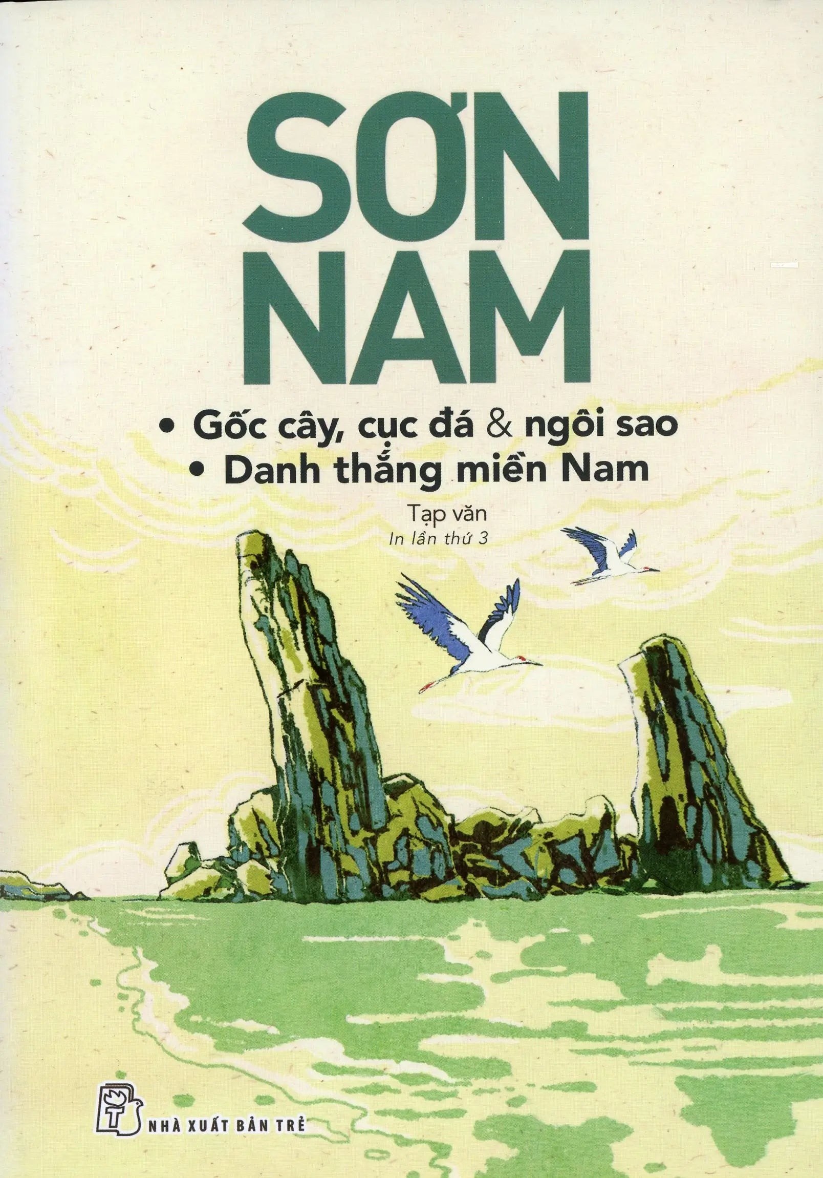 Gốc Cây, Cục Đá Và Ngôi Sao - Danh Thắng Miền Nam Trẻ