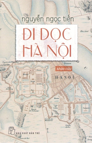 Đi Dọc Hà Nội (Khảo Cứu)