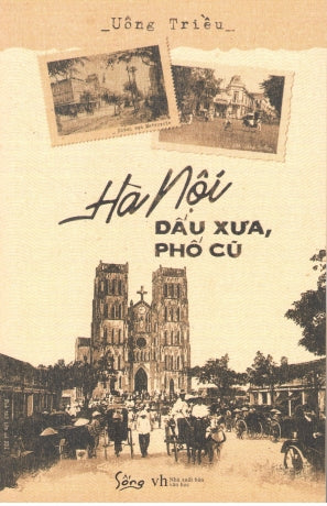 Hà Nội - Dấu Xưa, Phố Cũ (Hà Nội Dấu Xưa Phố Cũ).