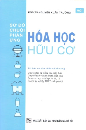 Sơ Đồ Chuỗi Phản Ứng Hóa Học Vô Cơ & Hữu Cơ (Bộ 2 Cuốn) (Môn Toán Học Toán) .