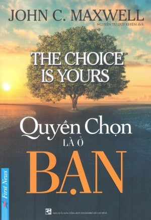 Quyền Chọn Là Ở Bạn / The Choice Is Yours .