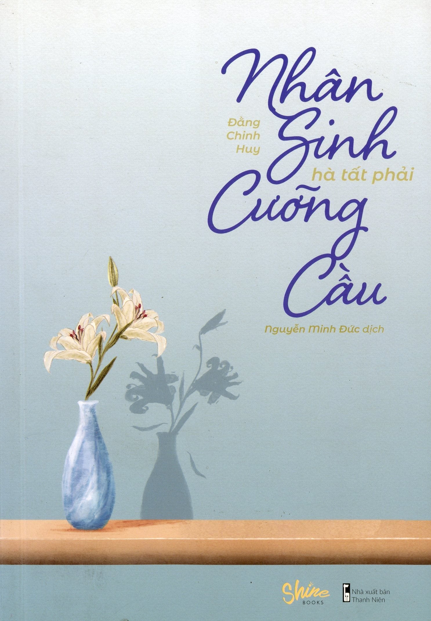 Nhân Sinh Hà Tất Phải Cưỡng Cầu Thanh NIên