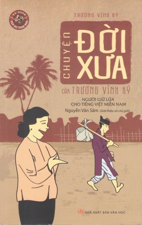 Chuyện Đời Xưa Của Trương Vĩnh Ký – Người Giữ Lửa Cho Tiếng Việt Miền Nam (Hồi Ký)