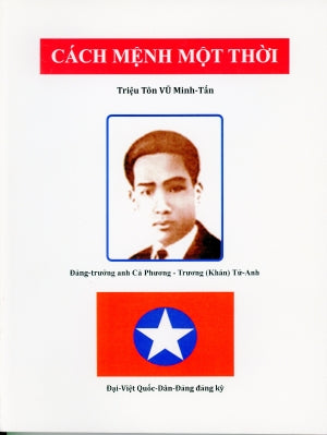 Cách Mệnh Một Thời - Triệu Tôn Vũ Minh Tấn .