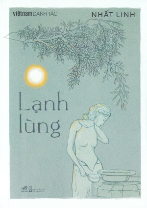 Lạnh Lùng - Việt Nam Danh Tác Hội Nhà Văn (Nhã Nam)