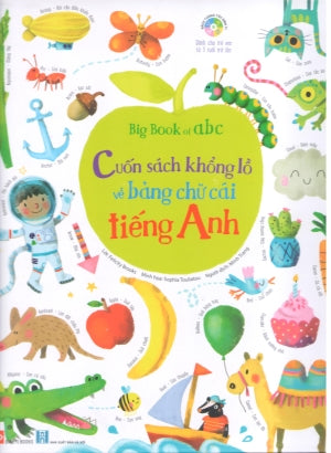 Cuốn Sách Khổng Lồ Về Bảng Chữ Cái Tiếng Anh (Bìa Cứng, Hình Màu, Khổ Lớn) / Big Book Of ABC .