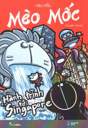 Mèo Mốc Hành Trình Tới Singapore (Truyện Tranh)