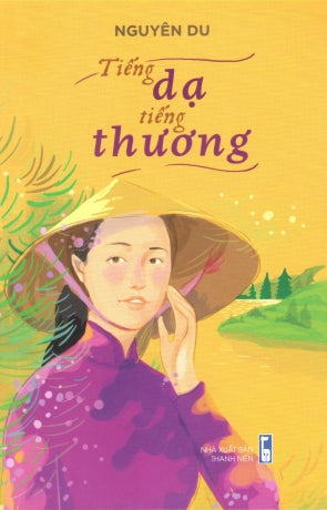 Tiếng Dạ Tiếng Thương (Tản Văn) (Nguyên Du) .