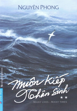 Muôn Kiếp Nhân Sinh - Tập 2 / Many Times, Many Lives (Nguyên Phong)
